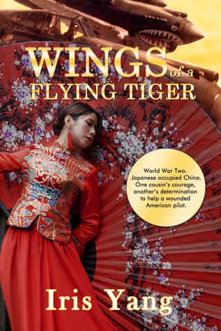 BOOK REVIEW: Wings of a Flying Tiger by Iris Yang