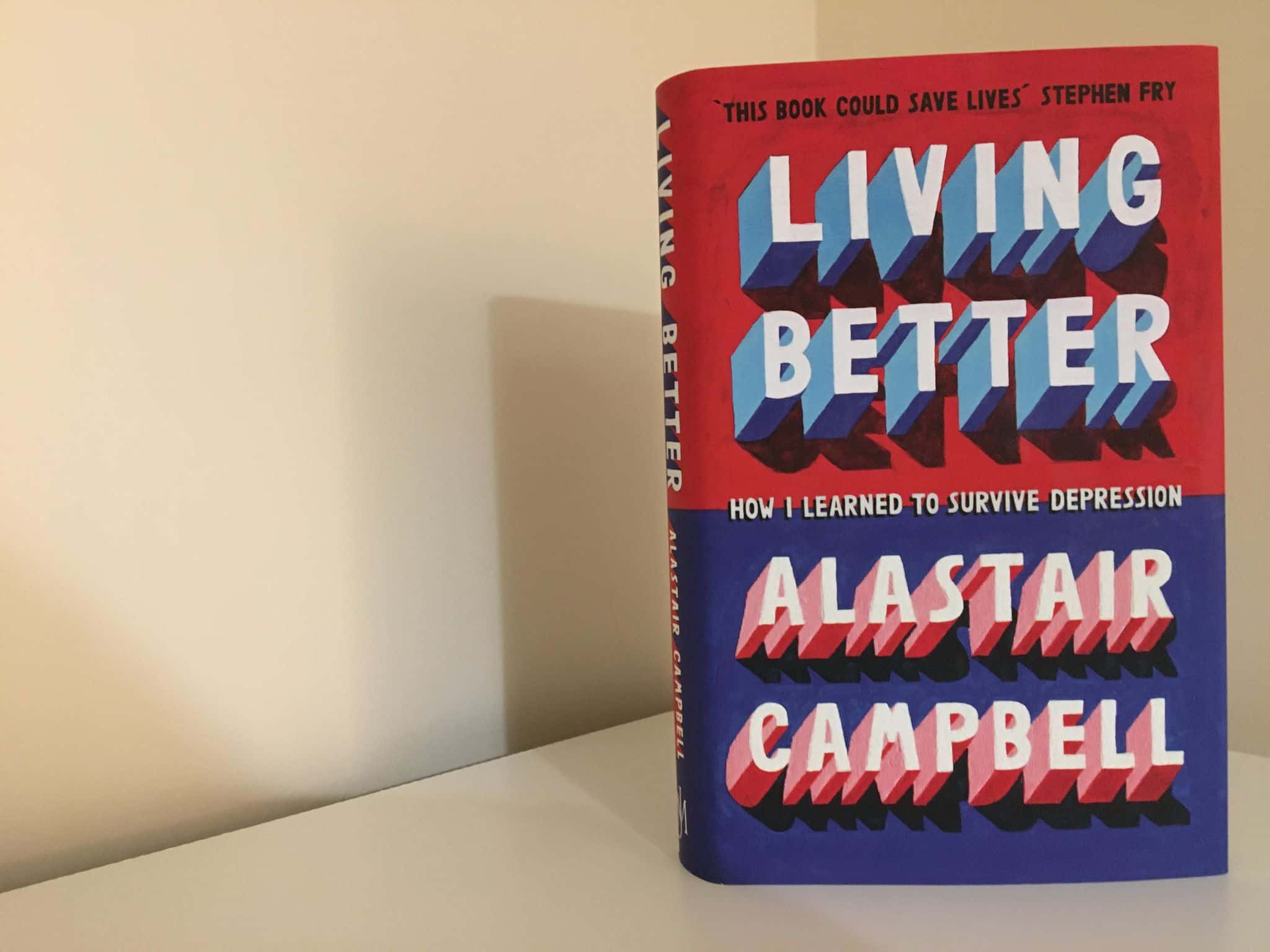 Book Review: Alistair Campbell – Living Better